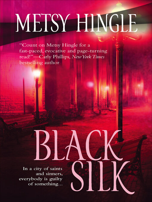 Title details for Black Silk by Metsy Hingle - Available